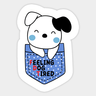 Feeling-Dog-Tired Sticker